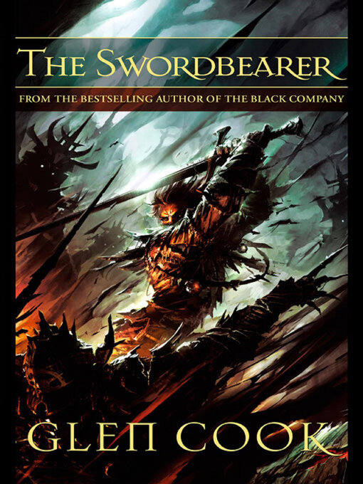 Title details for The Swordbearer by Glen Cook - Available